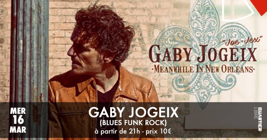 GABY JOGEIX (blues funk rock) @Quartier Libre