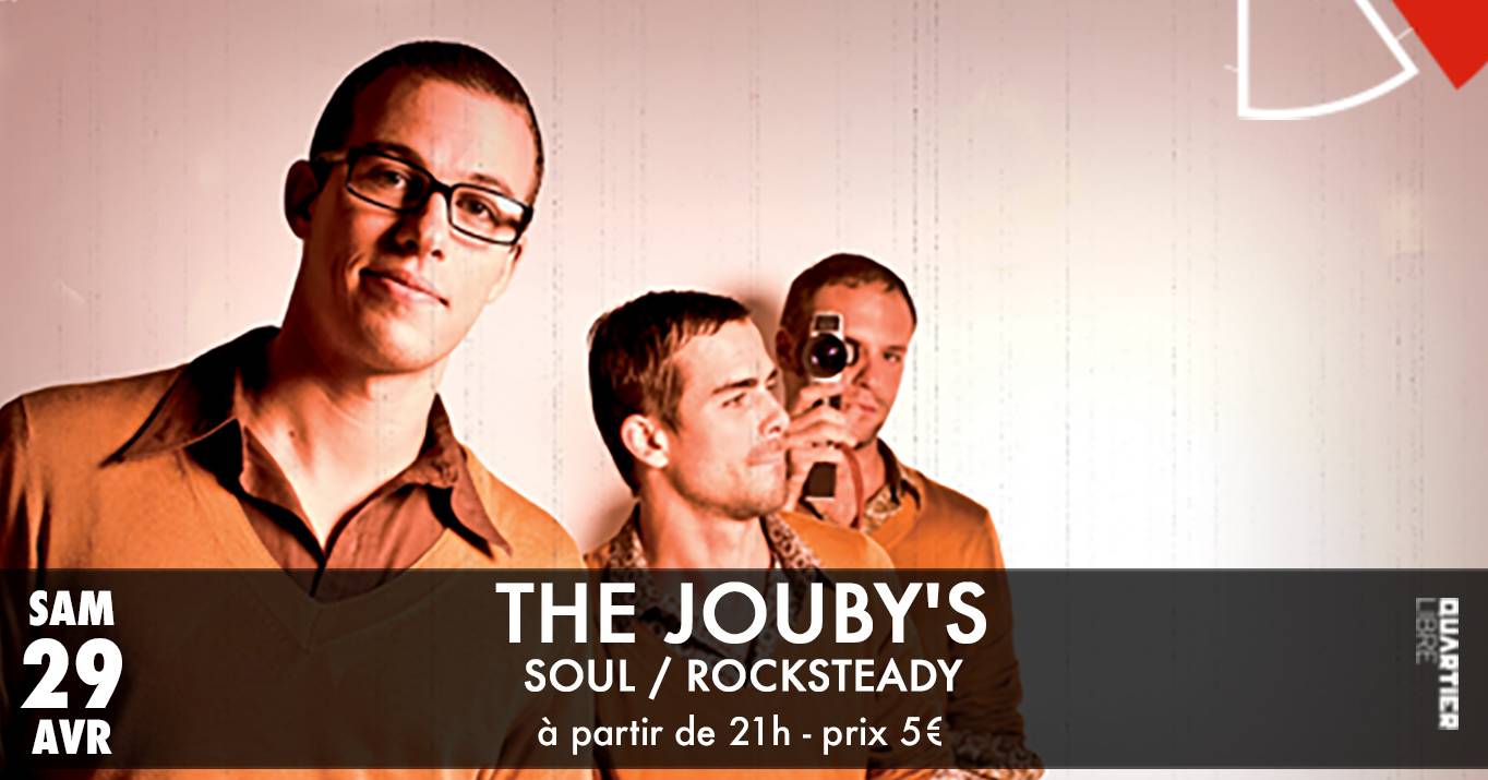 The Jouby's (Soul / Rocksteady) + Dreego DJ Set (Groove & Dancefloor) @Quartier Libre