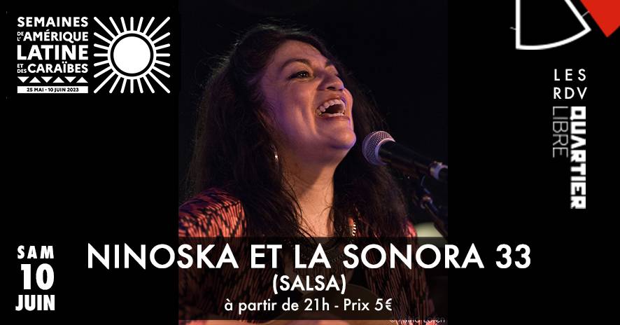 Ninoska et La Sonora 33 + Dreego DJ Set @Quartier Libre Bordeaux