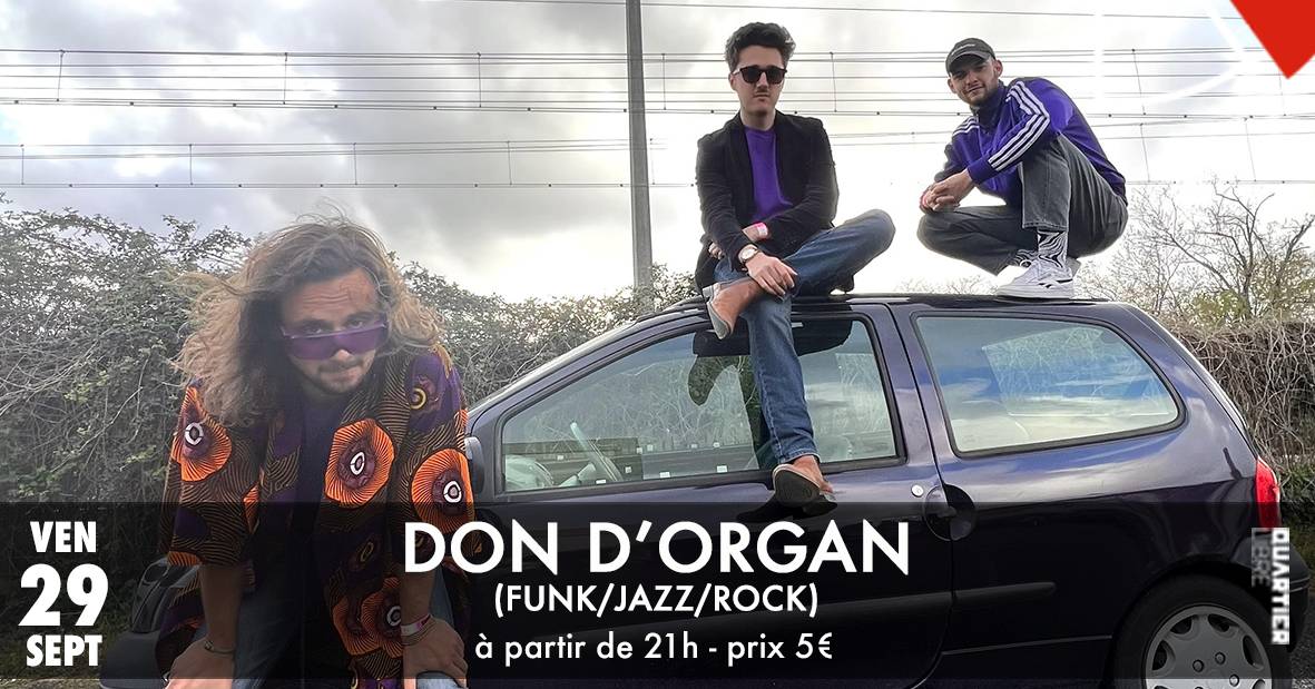 Don d'Organ {Funk-Jazz-Rock} Quartier Libre Bordeaux
