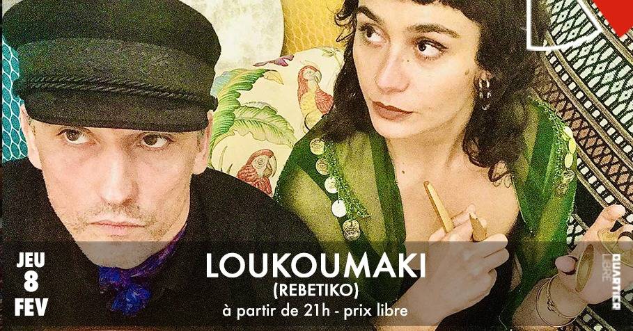 LOUKOUMAKI {Rébétiko} @Quartier Libre
