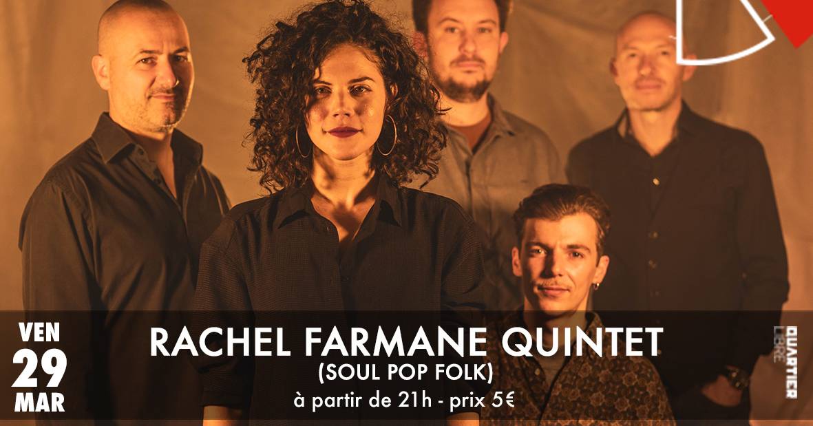 Rachel Farmane Quintet {Soul Pop Folk} @Quartier Libre