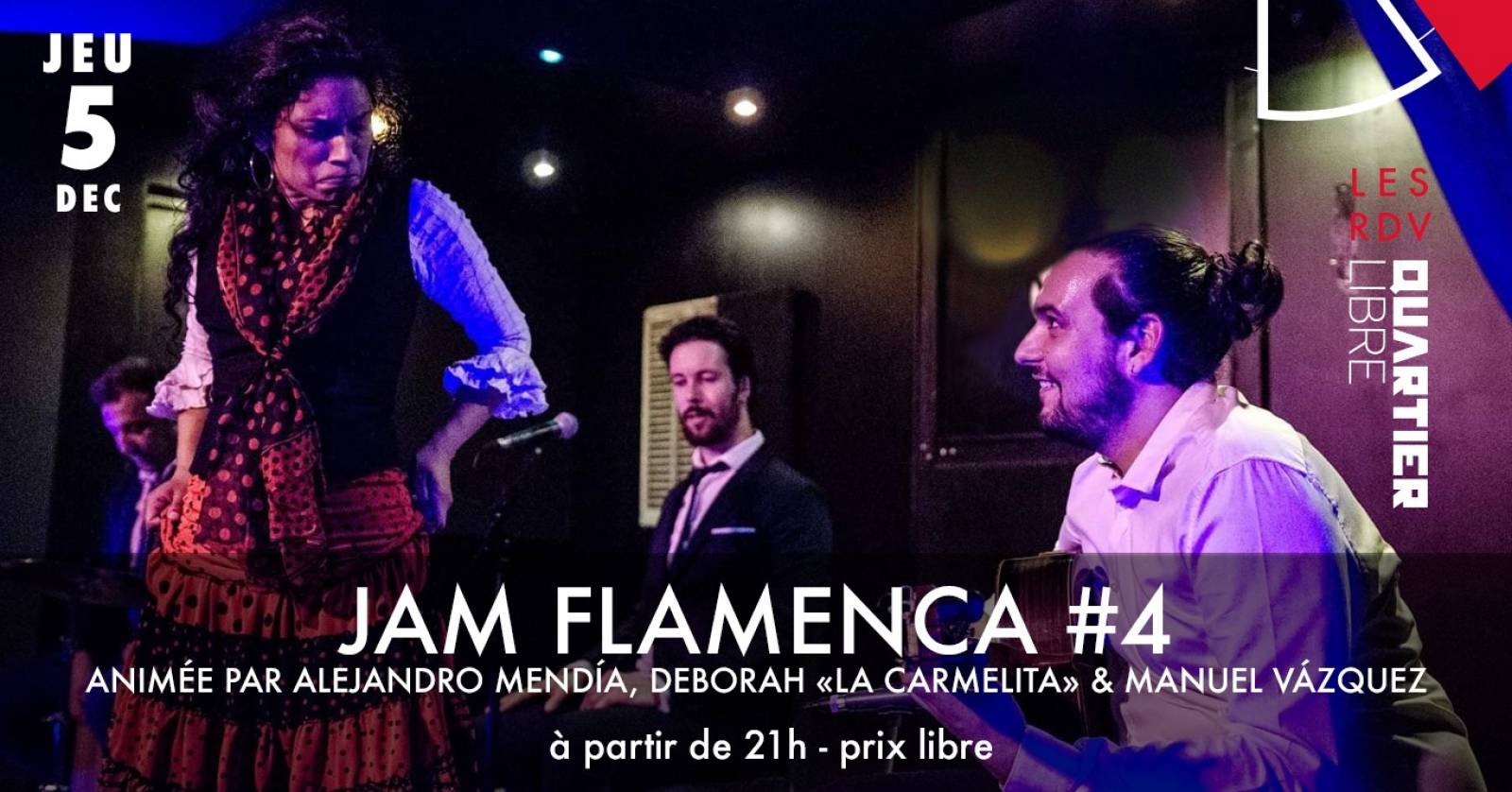 Jam Flamenca #4 au Quartier Libre