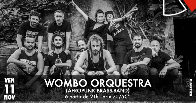 Wombo Orchestra {fanfare afro-punk} Quartier Libre Bordeaux