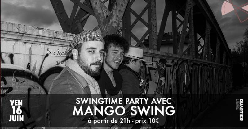 Swingtime Party avec MANGO SWING @Quartier Libre