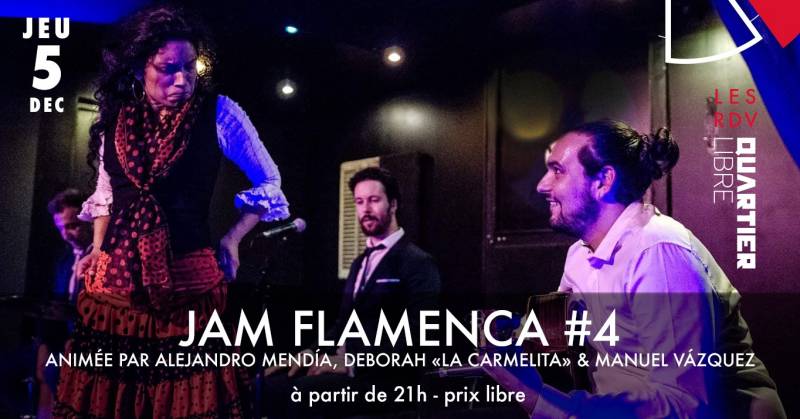 Jam Flamenca #4 au Quartier Libre